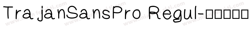 Tra janSansPro Regul字体转换